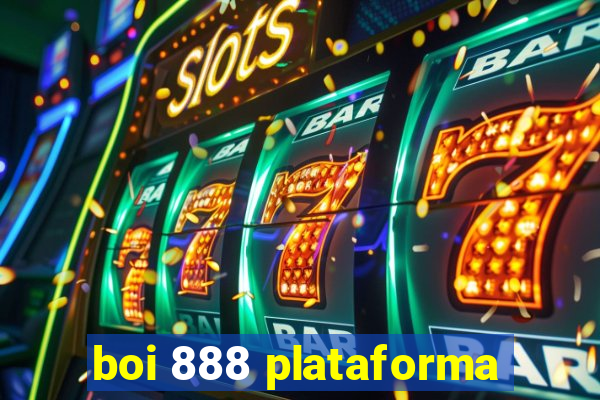 boi 888 plataforma